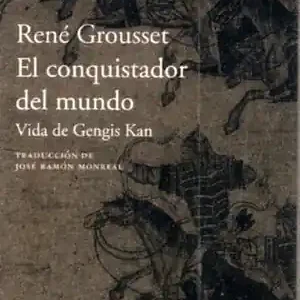 EL CONQUISTADOR DEL MUNDO. VIDA DE GENGIS KAN, GROUSSET, RENÉ Angebot