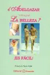 Versand Am Gleichen Tag ¿ADELGAZAR Y REALZAR LA BELLEZA? ¡ES FÁCIL!. ¡ES FÁCIL!, NIETO VIDAL, FRANCISCO