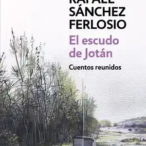 EL ESCUDO DE JOTÁN. CUENTOS REUNIDOS, SÁNCHEZ FERLOSIO,RAFAEL; SÁNCHEZ FERLOSIO, RAFAEL Top-Qualität