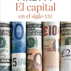 EL CAPITAL EN EL SIGLO XXI, PIKETTY, THOMAS Jetzt Kaufen