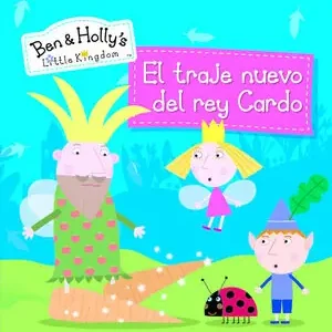 EL TRAJE NUEVO DEL REY CARDO (UN CUENTO DE EL PEQUEÑO REINO DE BEN Y HOLLY), VV.AA.; AA.VV. Preisknaller