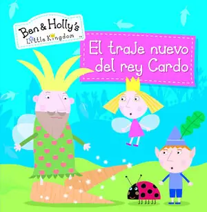 EL TRAJE NUEVO DEL REY CARDO (UN CUENTO DE EL PEQUEÑO REINO DE BEN Y HOLLY), VV.AA.; AA.VV. Preisknaller