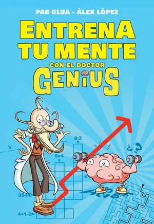 Handgefertigt ENTRENA TU MENTE CON ENIGMAS, CÁLCULO Y JUEGOS DE LÓGICA. ACTIVIDADES DIVERTIDAS PARA NIÑOS Y NIÑAS, LOPEZ LOPEZ,ALEX; CLUA SARRO,PAU; LOPEZ, ALEX; CLUA SARRO, PAU