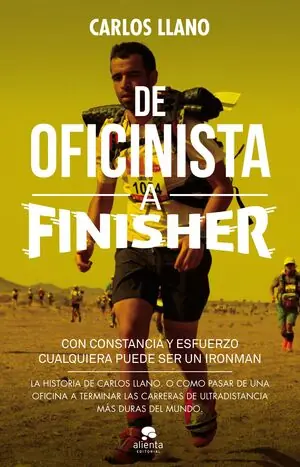 DE OFICINISTA A FINISHER. CON CONSTANCIA Y ESFUERZO CUALQUIERA PUEDE SER UN IRONMAN, LLANO FERNÁNDEZ, CARLOS Preiswert