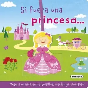 Beliebt SI FUERA UNA PRINCESA.... DE MAYOR QUIERO SER, EQUIPO DE REDACCIÓN DE SUSAETA