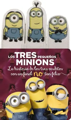 Solange Der Vorrat Reicht LOS TRES PEQUEÑOS MINIONS, ANAYA INFANTIL Y JUVENIL