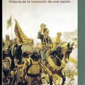 Top-Qualität ESPAÑA IMAGINADA. HISTORIA DE LA INVENCIÓN DE UNA NACIÓN, PÉREZ VEJO, TOMÁS