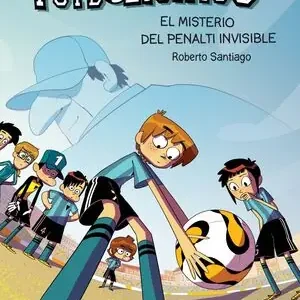 Schneller Versand LOS FUTBOLÍSIMOS 7: EL MISTERIO DEL PENALTI INVISIBLE, SANTIAGO, ROBERTO