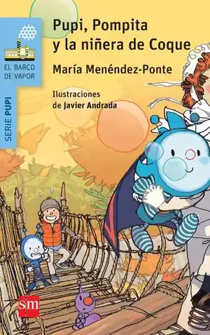 Sonderaktion PUPI, POMPITA Y LA NIÑERA DE COQUE, MENÉNDEZ-PONTE, MARIA