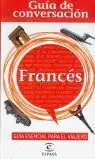GUÍA DE CONVERSACIÓN FRANCÉS, AUTORES VARIOS; AAVV Geld-Zurück-Garantie