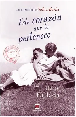 Geprüft ESTE CORAZÓN QUE TE PERTENECE, FALLADA, HANS