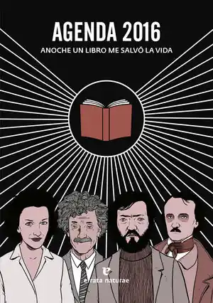 Hochwertig AGENDA 2016. ANOCHE UN LIBRO ME SALVÓ LA VIDA, NATURAE, ERRATA