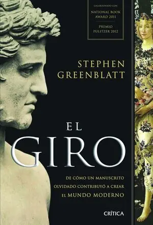 Heißes Angebot EL GIRO. DE CÓMO UN MANUSCRITO OLVIDADO CONTRIBUYÓ A CREAR EL MUNDO MODERNO, GREENBLATT, STEPHEN