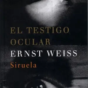 EL TESTIGO OCULAR, WEISS, ERNST Direktkauf