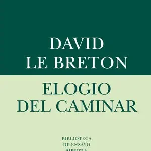 Sofort Bestellen ELOGIO DEL CAMINAR, LE BRETON, DAVID