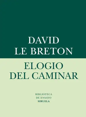 Sofort Bestellen ELOGIO DEL CAMINAR, LE BRETON, DAVID