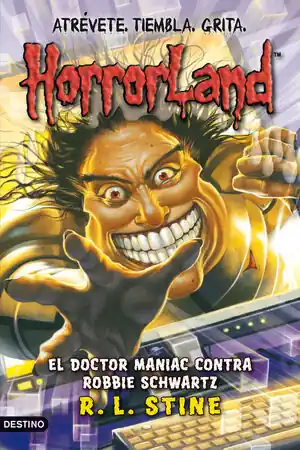 Gratis Versand EL DOCTOR MANIAC CONTRA ROBBIE SCHWARTZ. HORRORLAND 5, R. L. STINE; STINE, R. L.