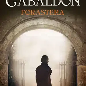FORASTERA (SAGA OUTLANDER 1), GABALDON, DIANA Schnäppchen