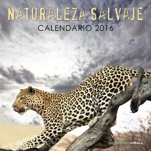 CALENDARIO NATURALEZA SALVAJE 2016, AA. VV. Knallerangebot