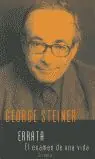 ERRATA. EL EXAMEN DE UNA VIDA, STEINER, GEORGE Im Trend