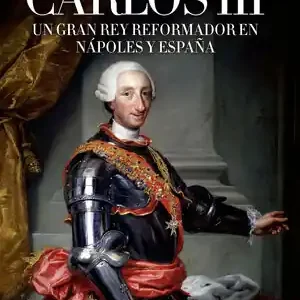 CARLOS III. UN GRAN REY REFORMADOR EN NÁPOLES Y ESPAÑA, CARIDI, GIUSEPPE Kostenloser Rückversand