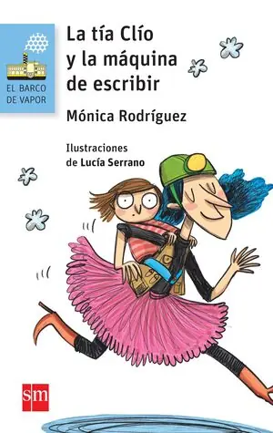 Geprüft LA TÍA CLÍO Y LA MÁQUINA DE ESCRIBIR, RODRÍGUEZ SUÁREZ, MÓNICA