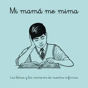 Großhandel MI MAMÁ ME MIMA. LAS LETRAS Y LOS NÚMEROS DE NUESTRA INFANCIA, CUADERNOS RUBIO