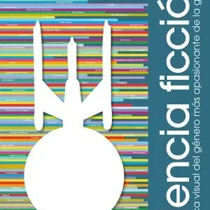 CIENCIA FICCIÓN. CRÓNICA VISUAL DEL GÉNERO MÁS APASIONANTE DE LA GALAXIA, HALEY, GUY Echt