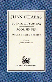 PUERTO DE SOMBRA / AGOR SIN FIN, CHABAS, JUAN; BAS, JUAN Bestpreis