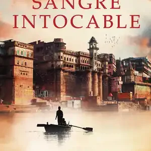 SANGRE INTOCABLE. UN DESPIADADO ASESINO SIEMBRA EL TERROR EN LAS CALLES DE BENARÉS, MEDINA, MARIBEL Abverkauf