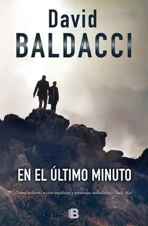 EN EL ÚLTIMO MINUTO (SAGA KING & MAXWELL 6). SERIE KING & MAXWELL VOL. 6, BALDACCI, DAVID Ausverkauf