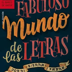 EL FABULOSO MUNDO DE LAS LETRAS, SIERRA I FABRA, JORDI Geld-Zurück-Garantie