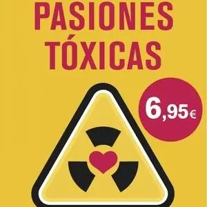 Weltweiter Versand PASIONES TÓXICAS. CÓMO ATRAVESAR LAS CRISIS Y ENRIQUECER LA VIDA EN PAREJA, STAMATEAS, BERNARDO