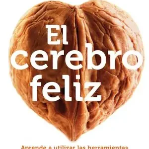 Sonderaktion EL CEREBRO FELIZ. APRENDE A UTILIZAR LAS HERRAMIENTAS QUE HAY EN TI, CAHUE, MILA