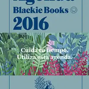 AGENDA BLACKIE BOOKS 2016. CUIDA TU TIEMPO, COMITÉ BLACKIE Sichere Zahlung