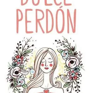 DULCE PERDÓN, NELSON SPIELMAN, LORI Sale