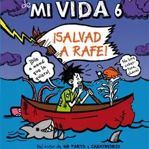 Solange Der Vorrat Reicht LOS PEORES AÑOS DE MI VIDA 6. ¡SALVAD A RAFE!, PATTERSON, JAMES; TEBBETTS, CHRIS