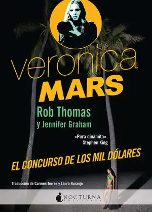 VERONICA MARS: EL CONCURSO DE LOS MIL DÓLARES. EL CONCURSO DE LOS MIL DÓLARES, THOMAS, ROB; GRAHAM, JENNIFER Mega-Angebot