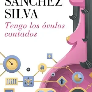 TENGO LOS ÓVULOS CONTADOS, SANCHEZ SILVA, RAQUEL Saisonangebot