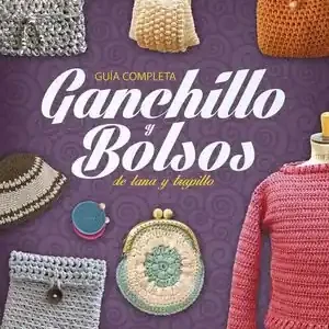 GANCHILLO Y BOLSOS DE LANA Y TRAPILLO. GUIA COMPLETA, PAMPLIEGA, VIRGINIA; GARCÍA, MARIAN; SERRANO, INGE Preisknaller