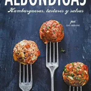 ALBÓNDIGAS, HAMBURGUESAS, TARTARES Y SALSAS, LAROUSSE EDITORIAL Top-Qualität