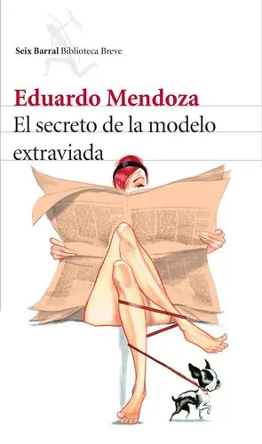 Weltweiter Versand EL SECRETO DE LA MODELO EXTRAVIADA, MENDOZA, EDUARDO