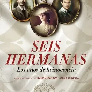 Rabatt SEIS HERMANAS. LOS AÑOS DE LA INOCENCIA. LOS AÑOS DE LA INOCENCIA, TABALES, REBECA