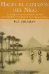 HACIA EL CORAZÓN DEL NILO. EXTRAORDINARIA HAZAÑA DE DOS AVENTUREROS VICTORIANOS, SHIPMAN, PAT Handgefertigt