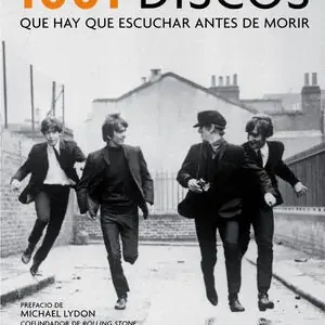 Bestseller 1001 DISCOS QUE HAY QUE ESCUCHAR ANTES DE MORIR. QUE HAY QUE ESCUCHAR ANTES DE MORIR, DIMERY,ROBERT; DIMERY, ROBERT