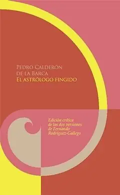 EL ASTRÓLOGO FINGIDO. EDICIÓN CRÍTICA DE LAS DOS VERSIONES POR FERNANDO RODRÍGUEZ-GALLEGO, CALDERON DE LA BARCA, PEDRO Heißes Angebot