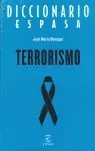 Billig DICCIONARIO DEL TERRORISMO, BENEGAS, JOSE MARIA