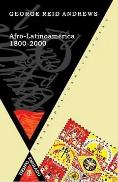 AFRO-LATINOAMÉRICA, 1800-2000, ANDREWS, GEORGE REID Heißes Angebot