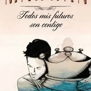 Gleich Bestellen TODOS MIS FUTUROS SON CONTIGO (EDICIÓN ESPECIAL), MARWAN