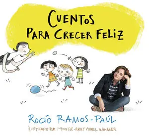 Gratis Versand CUENTOS PARA CRECER FELIZ, RAMOS-PAÚL,ROCÍO; RAMOS-PAÚL, ROCÍO